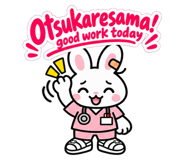 Otsukaresama! (good work today)