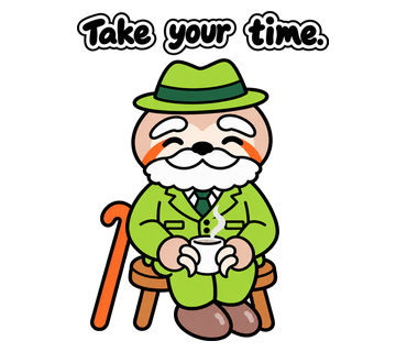 Take your time.